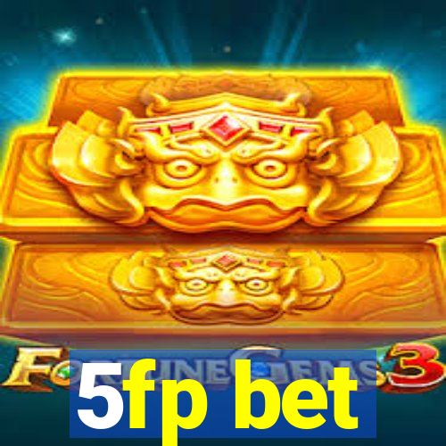 5fp bet